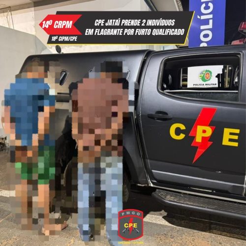 CPE JATAÍ PRENDE 2 INDIVÍDUOS EM FLAGRANTE POR FURTO QUALIFICADO EM MINEIROS