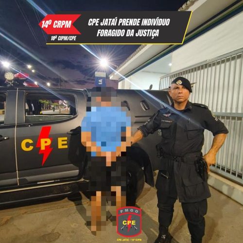 CPE JATAÍ PRENDE INDIVÍDUO FORAGIDO DA JUSTIÇA