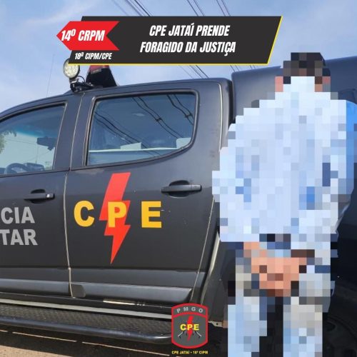 CPE JATAÍ PRENDE FORAGIDO DA JUSTIÇA.
